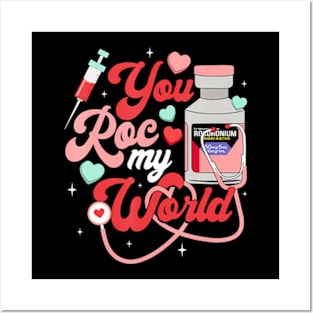 You Roc My World Nurse Valentine Day ER ICU NICU RN Nurse Posters and Art